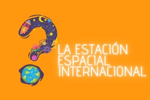 Rincn de la curiosidad: La Estacin Espacial Internacional
