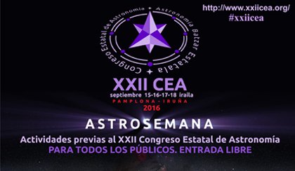 Astrosemana - XXII Congreso Estatal de Astronom�a