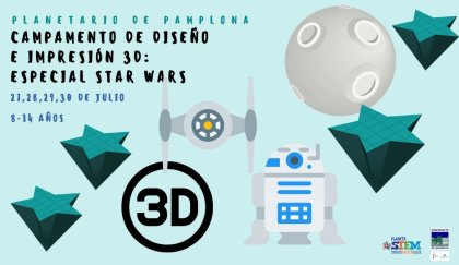Campamento de Dise�o e Impresi�n 3D: Especial STAR WARS