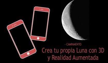 Crea tu propia Luna con 3D y Realidad Aumentada