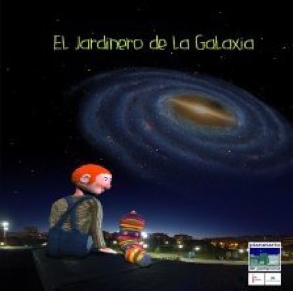 El jardinero de la galaxia + Astronom�a