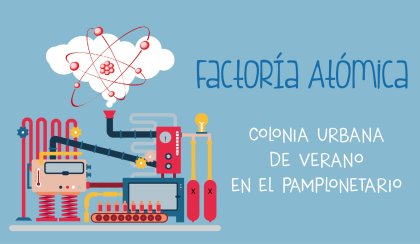 Factor�a At�mica. Colonia urbana en Pamplonetario