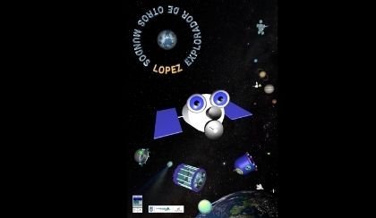 Lpez, explorador de otros mundos + Astronoma