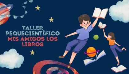 Taller Pequecient�fico Mis amigos los libros