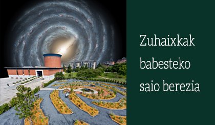 Zuhaixkak babesteko saio berezia
