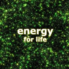 Energy for life
