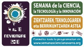 Comienza la XVI edicin de la Semana de la Ciencia en Navarra