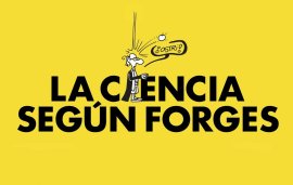 Exposicin La Ciencia segn Forges